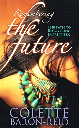 Remembering The Future: The Path to Recovering Intuition